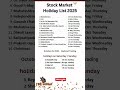 Share Market Holidays In 2025 NSE BSE Holiday List 2025 Stock Market Holidays List Stockmarket