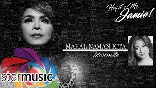 Download lagu Mahal Naman Kita - Morissette (Lyrics) mp3