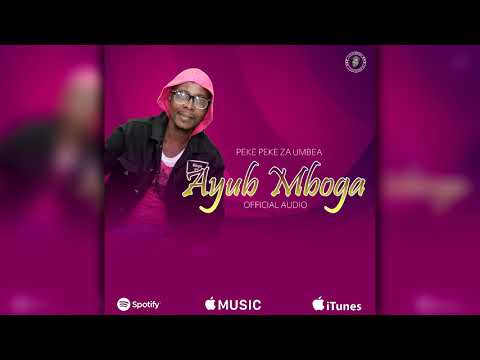 AYUB MBOGA - MCHEKENI (OFFICIAL AUDIO)