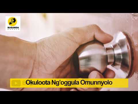 Okuloota Ng’oggula Omunnyolo - Ebirooto Namakulu Gaabyo - Buganda Ekkula