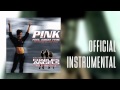 P!nk - Feel Good Time (Official Instrumental ...