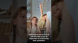 Teach Students to Ask for Help with Confidence