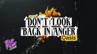 Download lagu Don’t Look Back in Anger – Oasis | Pop Punk Cover (SKDP) mp3 Download lagu Don’t Look Back in Anger – Oasis | Pop Punk Cover (SKDP) mp3