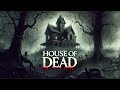 House Of Dead Full Horror Movie