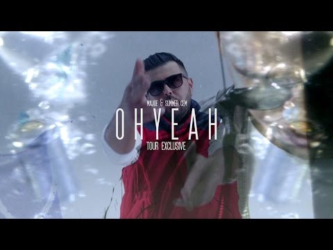 Majoe & Summer Cem ► OH YEAH ◄ [ official Tourexclusive Video ] prod. by JUH-DEE
