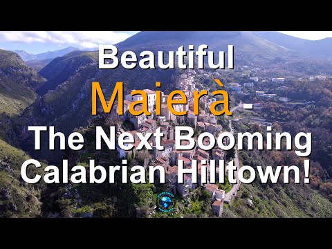 Beautiful Maierà - The Next Booming Calabrian Hilltown