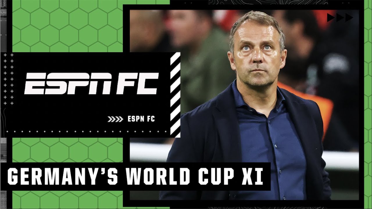 Germany’s Starting XI: Who will be in Hansi Flick’s World Cup side? | ESPN FC