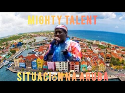Mighty Talent - Situacion na Aruba