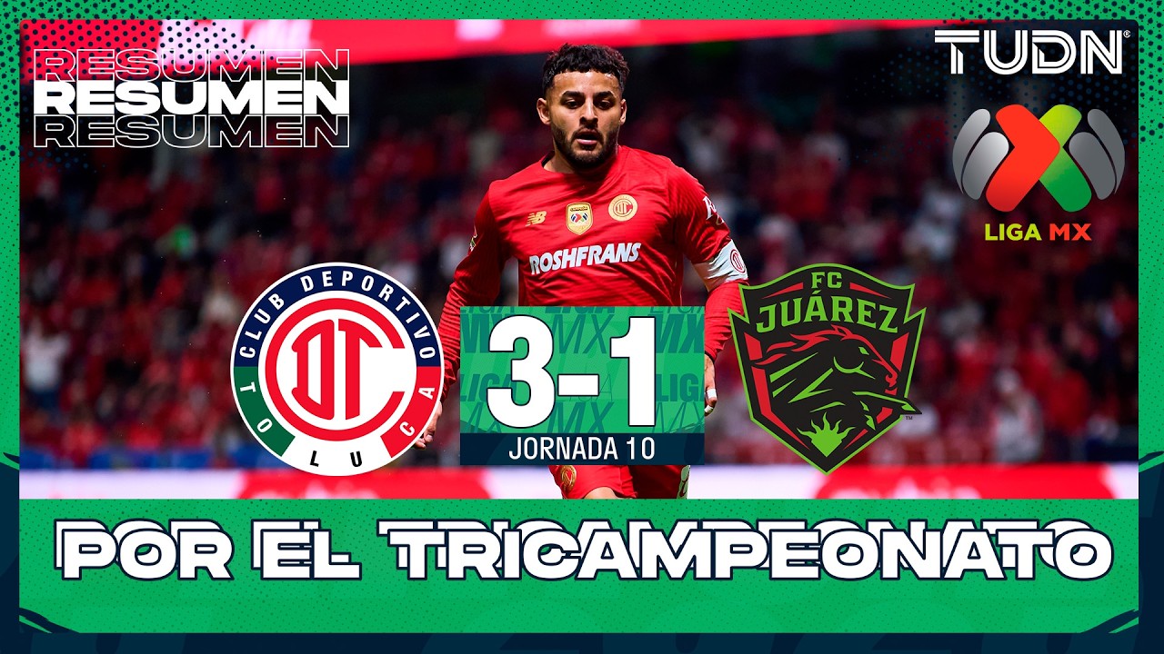CD Toluca vs Juárez Highlights