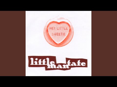 Hey Little Sweetie - Little Man Tate