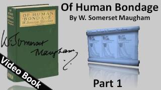 Part 01 - Of Human Bondage Audiobook by W. Somerset Maugham (Chs 1-16)