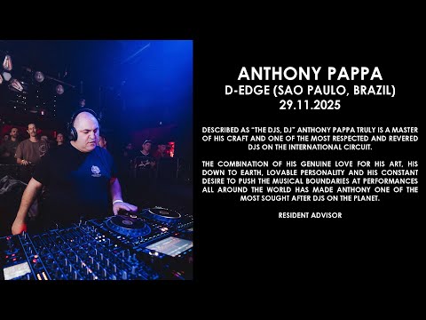 ANTHONY PAPPA (Australia) @ D-Edge (Sao Paulo, Brazil) 29.11.2025