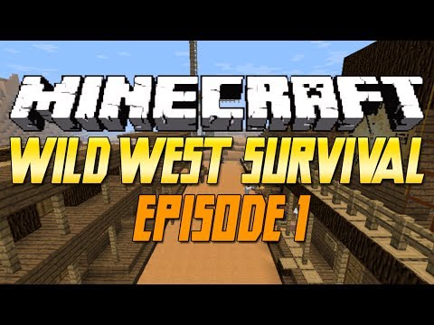 Extreme Wild West Survival in Minecraft E1!