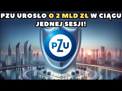 PZU mocno rośnie po świetnych wynikach, jaka będzie przyszłość?
