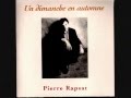 PIERRE RAPSAT UN DIMANCHE EN AUTOMNE ...