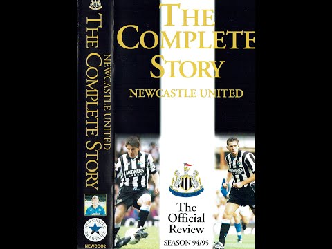 Newcastle United NUFC 1994 - 95 Season Review - The Complete Story
