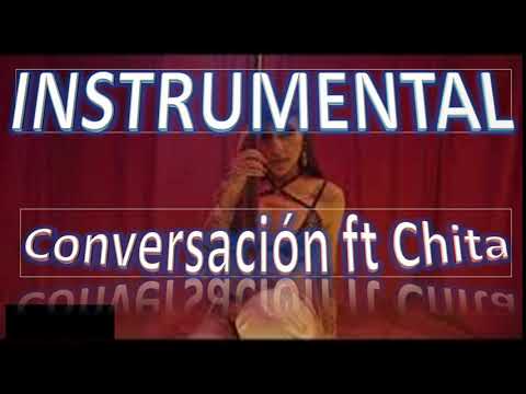 instrumental CONVERSACIÓN ft. Chita instrumental
