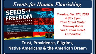 Trust, Providence, Pilgrims, Native Americans and the American Dream