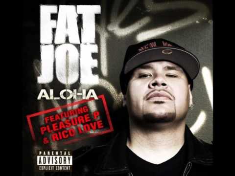 Fat Joe Aloha (Feat. Pleasure P)