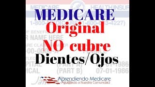 Medicare no cubre Dientes ni Ojos │Cómo funciona Medicare en Estados Unidos │ Medicare en Español