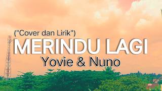 Download lagu Merindu Lagi Cover mp3 Download lagu Merindu Lagi Cover mp3