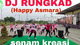 Download lagu DJ RUNGKAD(HAPPY ASMARA)//SENAM KREASI//TIK TOK VIRAL TERBARU//BY LIA BIG STORM mp3