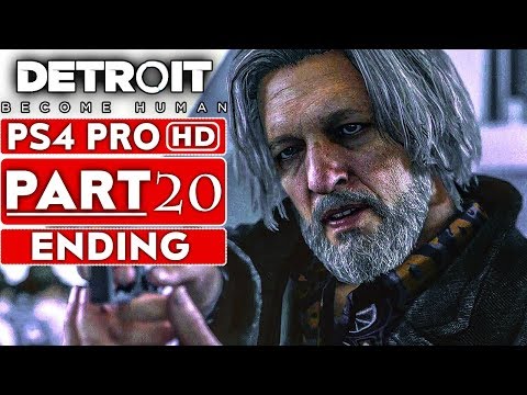 DETROIT BECOME HUMAN ENDING Gameplay Walkthrough Part 20 [1080p HD PS4 PRO] - No Commentary