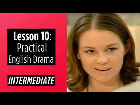 Intermediate Level Lesson 10 Practical English Drama