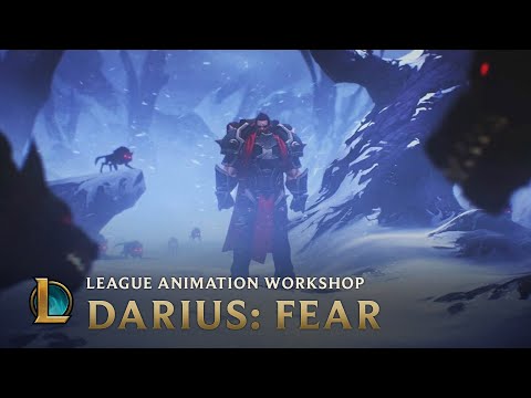 Darius: Fear | League Animation Workshop - League of Legends