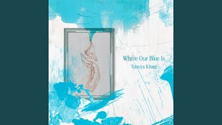 Cover art for Where Our Blue Is
