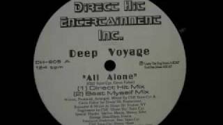 Deep Voyage - All Alone (Direct Hit Mix)