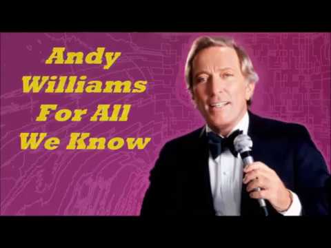 For All We Know - Andy Williams