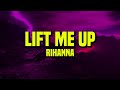 1 HOUR Rihanna Lift Me Up Lyrics