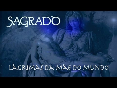 Sagrado Coração da Terra - Lágrimas da Mãe do Mundo (Completa)