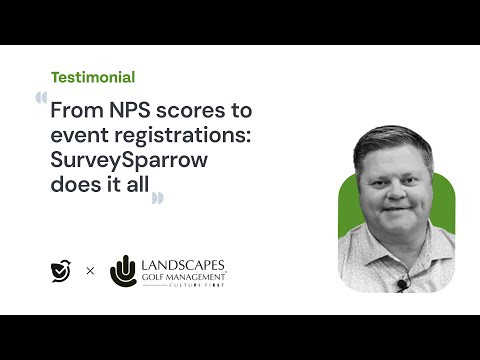 How Landscapes Golf Management mastered customer feedback with SurveySparrow
