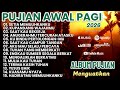 LAGU ROHANI TERBARU 2026 LAGU PUJIAN AWAL PAGI YANG MENGUATKAN