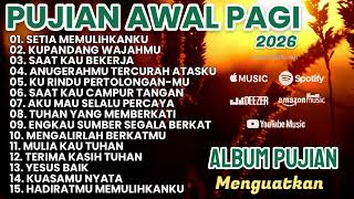 Download lagu LAGU ROHANI TERBARU 2026 | LAGU PUJIAN AWAL PAGI YANG MENGUATKAN mp3 Download lagu LAGU ROHANI TERBARU 2026 | LAGU PUJIAN AWAL PAGI YANG MENGUATKAN mp3