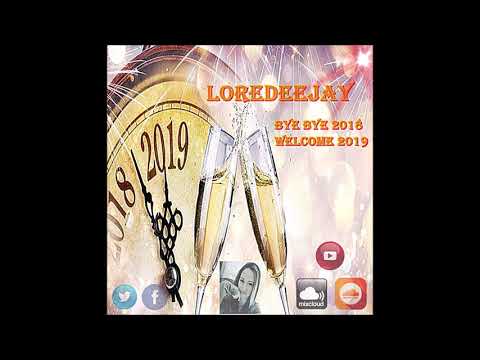 LoreDeejay - Set Especial Bye Bye 2018 Welcome 2019