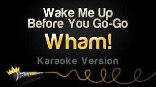 Download lagu Wham! - Wake Me Up Before You Go-Go (Karaoke Version) mp3 Download lagu Wham! - Wake Me Up Before You Go-Go (Karaoke Version) mp3