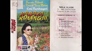Download lagu Emi Nurhayati - Kabaya Koneng III Side A mp3