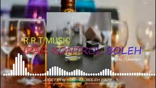 Download lagu LAGU JOGET TERBARU 🌴 IPAR KONTROL BOLEH 2022 mp3