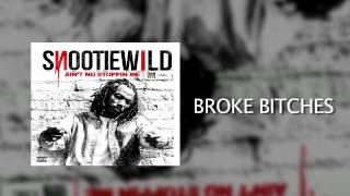 Snootie Wild: Broke Bitches
