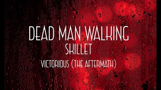 Dead Man Walking - Skillet | Victorious (The Aftermath) [Lyric Video]
