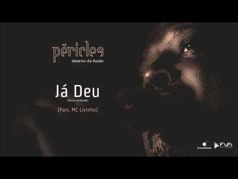 Péricles - Já Deu Part. MC Livinho