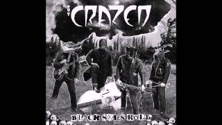 The Crazed - A Wild Rose's Thorn