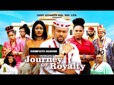 JOURNEY OF ROYALTY (COMPLETE SEASON) MIKE GODSON OMA NNANNA - 2025 LATEST NIGERIAN NOLLYWOOD MOVIE
