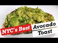 NYC's Best Avocado Toast-Easy Recipe