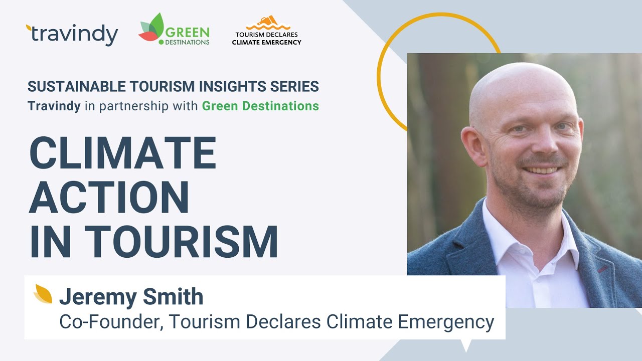 Działania na rzecz klimatu w turystyce - Jeremy Smith (Turystyka ogłasza kryzys klimatyczny)