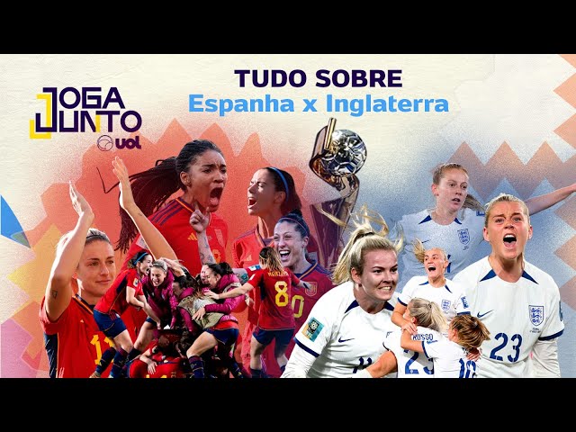 Espanha x Inglaterra: final inédita da Copa do Mundo feminina prova o óbvio
