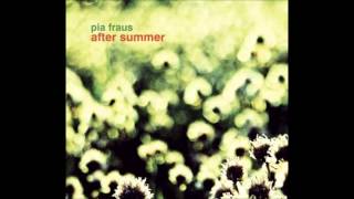 Pia Fraus - After Summer (Full Album)